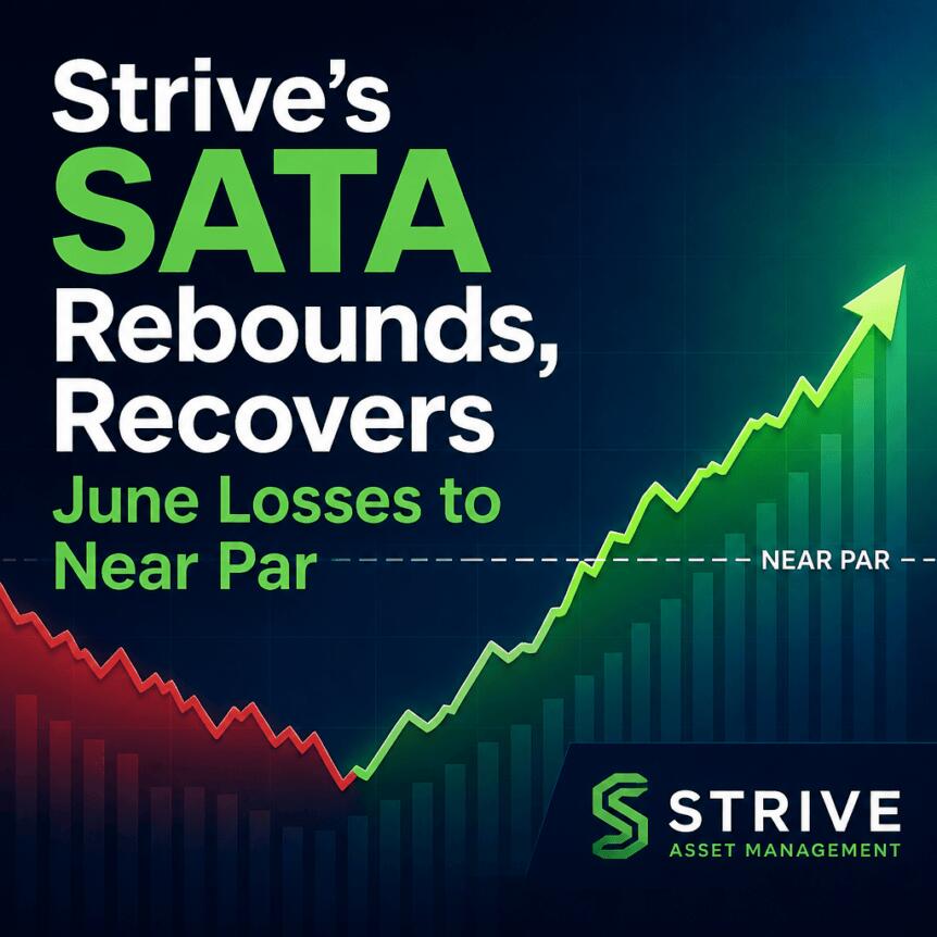 Strive’s SATA Rebounds, Recovers June Losses to Near Par