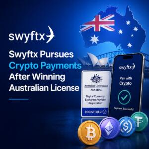 Swyftx Pursues Crypto Payments After Winning Australian License Swyftx Pursues Crypto Payments After Winning Australian License