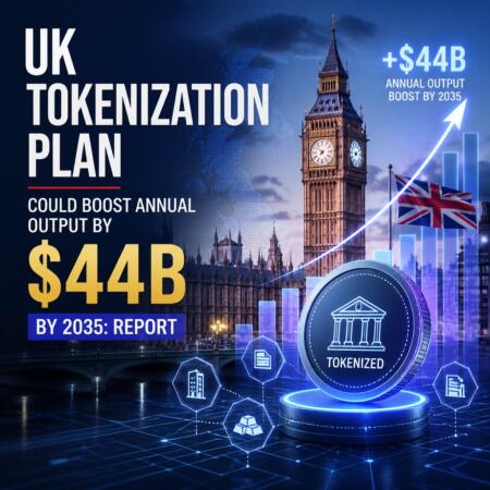 UK Tokenization Plan Could Boost Annual Output by $44B by 2035: Report Uk Tokenization Plan Could Boost Annual Output By $44b By 2035: Report