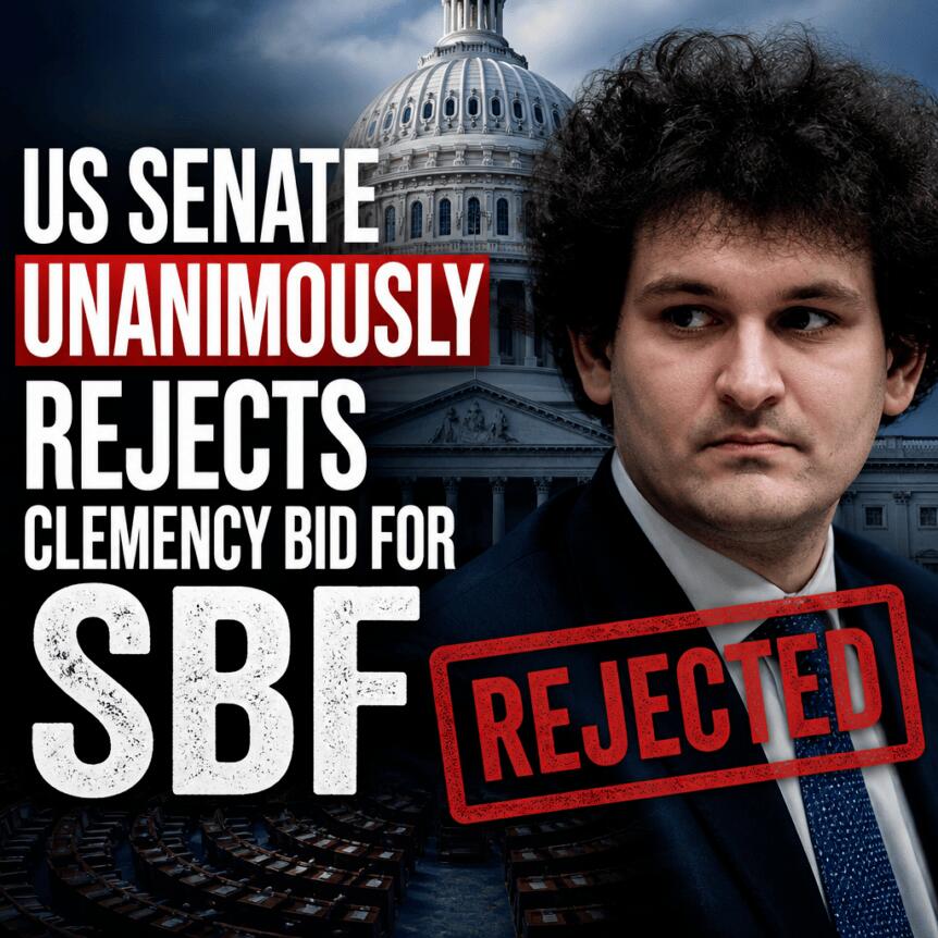 US Senate Unanimously Rejects Clemency Bid for SBF Us Senate Unanimously Rejects Clemency Bid For Sbf