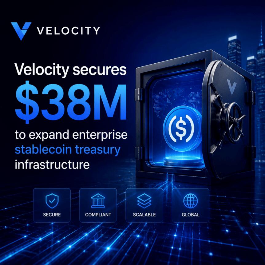 Velocity secures $38M to expand enterprise stablecoin treasury infrastructure Velocity Secures $38m To Expand Enterprise Stablecoin Treasury Infrastructure