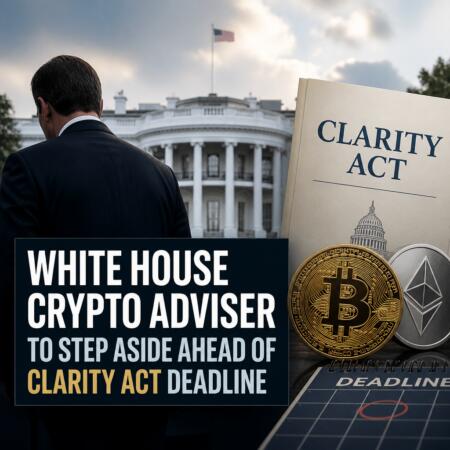 White House Crypto Adviser to Step Aside Ahead of CLARITY Act Deadline White House Crypto Adviser To Step Aside Ahead Of Clarity Act Deadline
