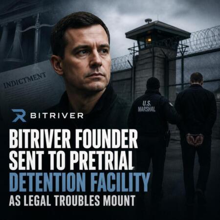 Bitriver Founder Sent To Pretrial Detention Facility As Legal Troubles Mount Bitriver Founder Sent To Pretrial Detention Facility As Legal Troubles Mount