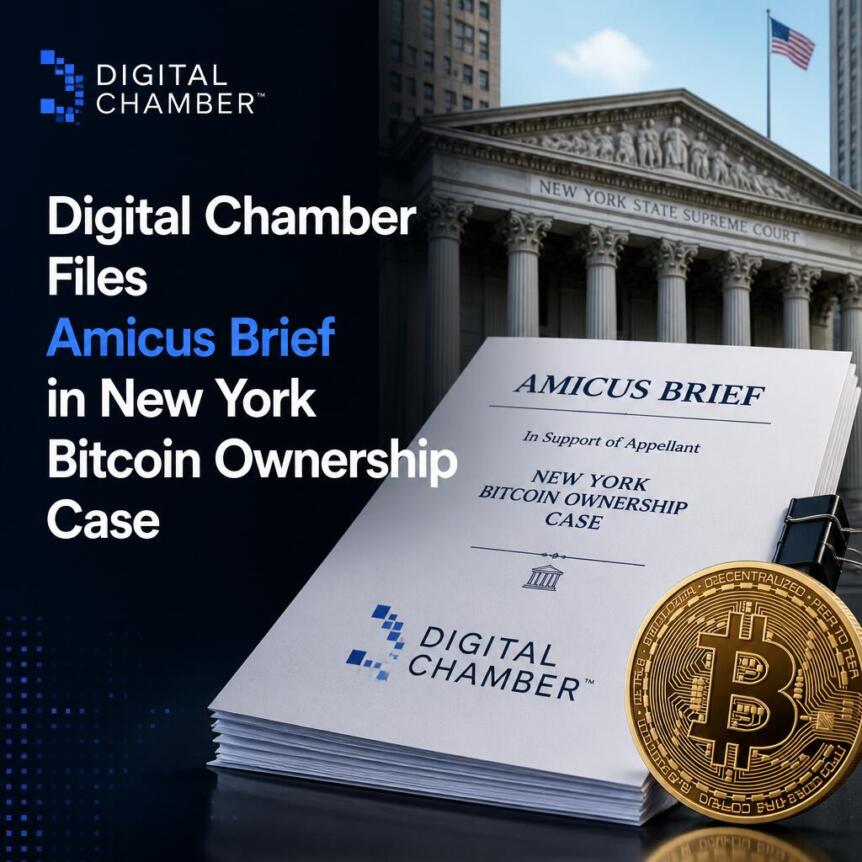 Digital Chamber Files Amicus Brief in New York Bitcoin Ownership Case Digital Chamber Files Amicus Brief In New York Bitcoin Ownership Case 1