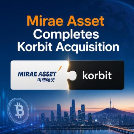 Mirae Asset Completes Korbit Acquisition