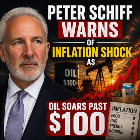 Peter Schiff Warns Of Inflation Shock As Oil Soars Past $100 Peter Schiff Warns Of Inflation Shock As Oil Soars Past 100