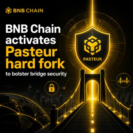Bnb Chain Activates Pasteur Hard Fork To Bolster Bridge Security