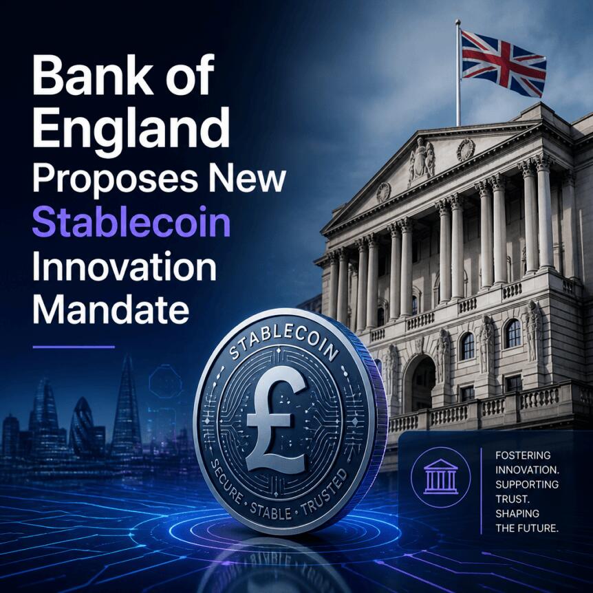 Bank of England Proposes New Stablecoin Innovation Mandate Bank Of England Proposes New Stablecoin Innovation Mandate