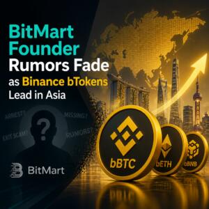 BitMart Founder Rumors Fade as Binance bTokens Lead in Asia Bitmart Founder Rumors Fade As Binance Btokens Lead In Asia