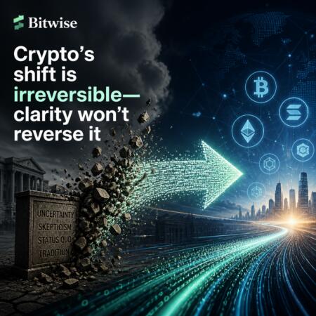 Bitwise: Crypto’s Shift Is Irreversible—clarity Won’t Reverse It