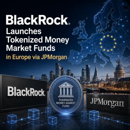 BlackRock Launches Tokenized Money Market Funds in Europe via JPMorgan Blackrock Launches Tokenized Money Market Funds In Europe Via Jpmorgan
