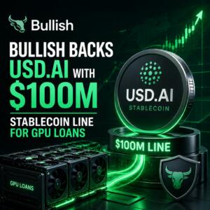 Bullish Backs USD.AI With $100M Stablecoin Line for GPU Loans Bullish Backs Usd.ai With $100m Stablecoin Line For Gpu Loans