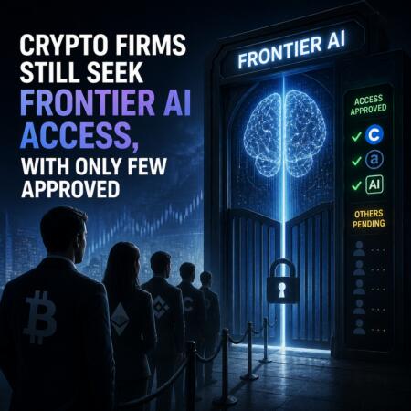Crypto Firms Still Seek Frontier AI Access, With Only Few Approved Crypto Firms Still Seek Frontier Ai Access, With Only Few Approved