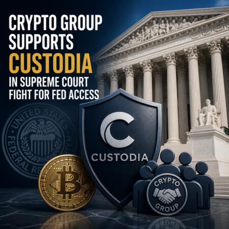 Crypto Group Supports Custodia In Supreme Court Fight For Fed Access
