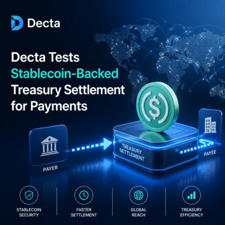 Decta Tests Stablecoin-Backed Treasury Settlement For Payments