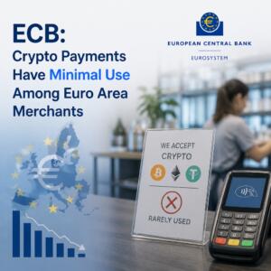 Ecb: Crypto Payments Have Minimal Use Among Euro Area Merchants
