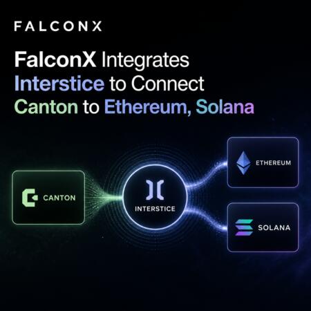 FalconX Integrates Interstice to Connect Canton to Ethereum, Solana Falconx Integrates Interstice To Connect Canton To Ethereum, Solana