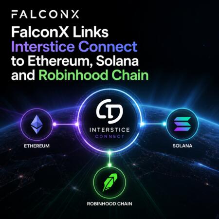 FalconX Links Interstice Connect to Ethereum, Solana and Robinhood Chain Falconx Links Interstice Connect To Ethereum, Solana And Robinhood Chain