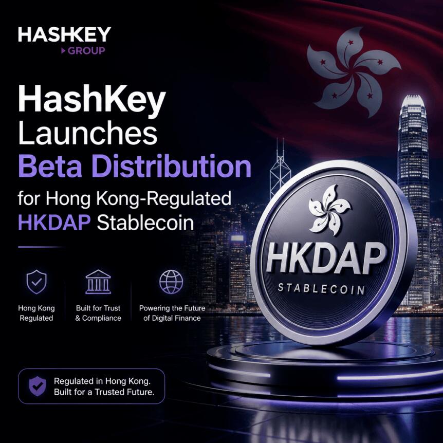 HashKey Launches Beta Distribution for Hong Kong-Regulated HKDAP Stablecoin