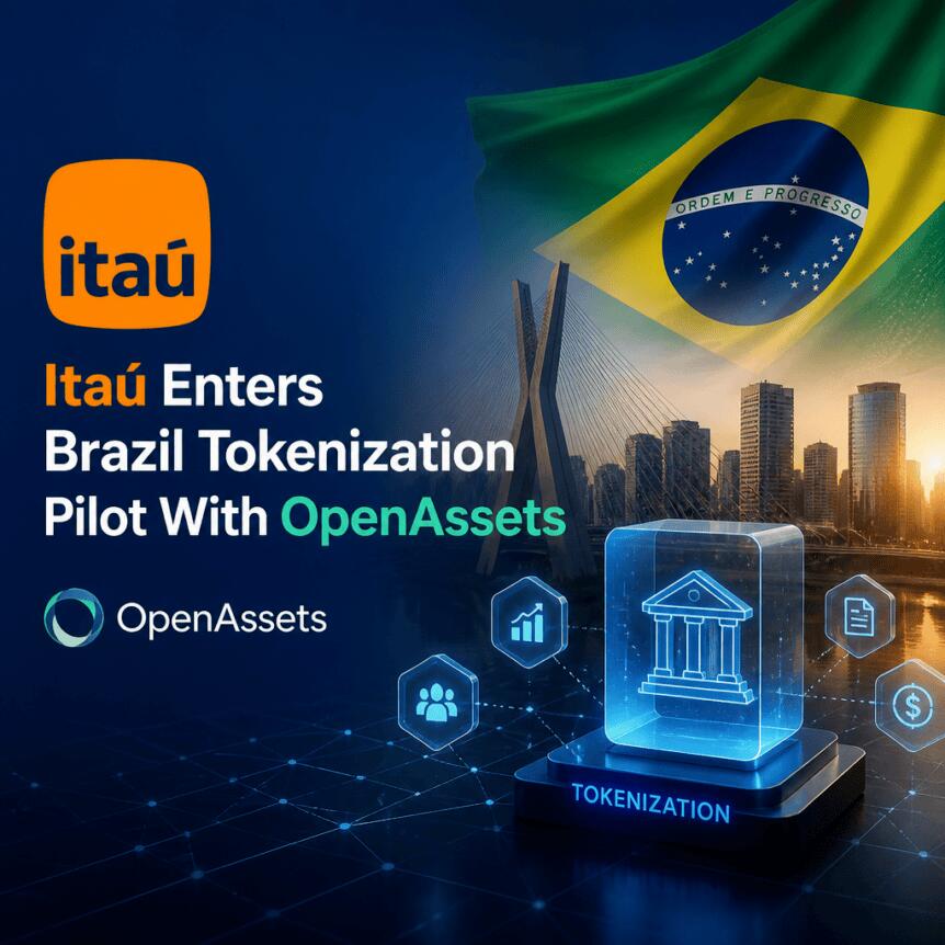Itaú Enters Brazil Tokenization Pilot With OpenAssets Itaú Enters Brazil Tokenization Pilot With Openassets