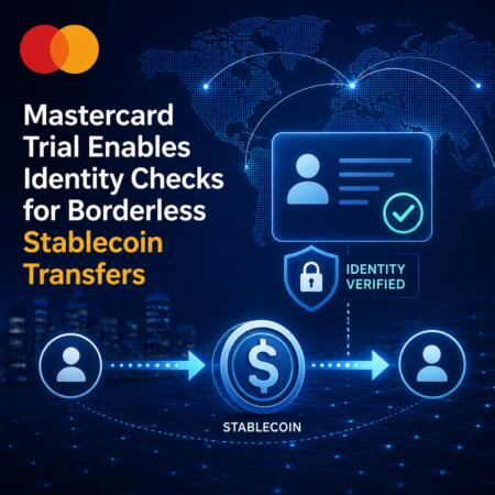 Mastercard Trial Enables Identity Checks for Borderless Stablecoin Transfers Mastercard Trial Enables Identity Checks For Borderless Stablecoin Transfers