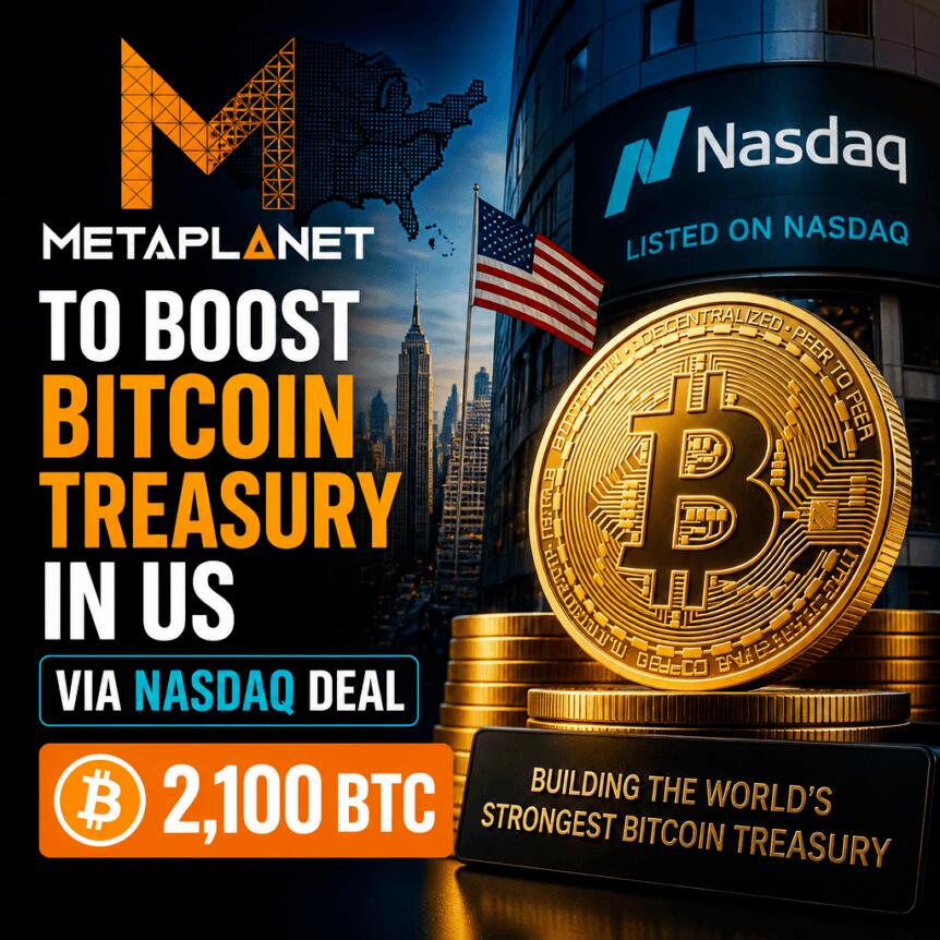 Metaplanet to Boost Bitcoin Treasury in US via Nasdaq Deal (2,100 BTC) Metaplanet To Boost Bitcoin Treasury In Us Via Nasdaq Deal (2,100 Btc)