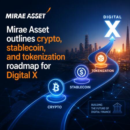 Mirae Asset Outlines Crypto, Stablecoin, And Tokenization Roadmap For Digital X