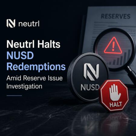 Neutrl Halts NUSD Redemptions Amid Reserve Issue Investigation Neutrl Halts Nusd Redemptions Amid Reserve Issue Investigation