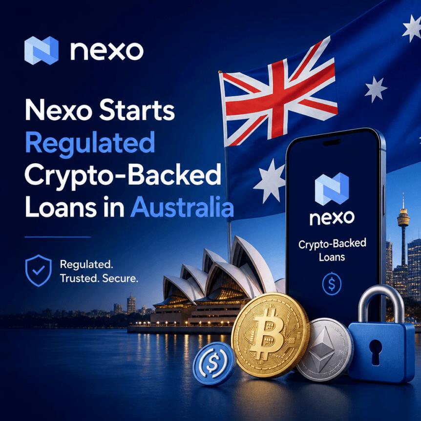 Nexo Starts Regulated Crypto-Backed Loans in Australia Nexo Starts Regulated Crypto-Backed Loans In Australia