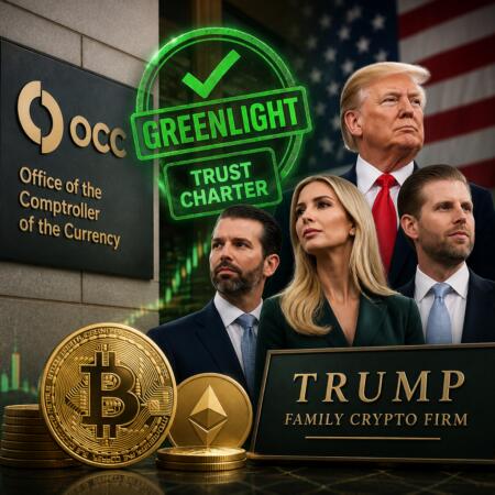 OCC Greenlights Trump Family Crypto Firm for Trust Charter Occ Greenlights Trump Family Crypto Firm For Trust Charter
