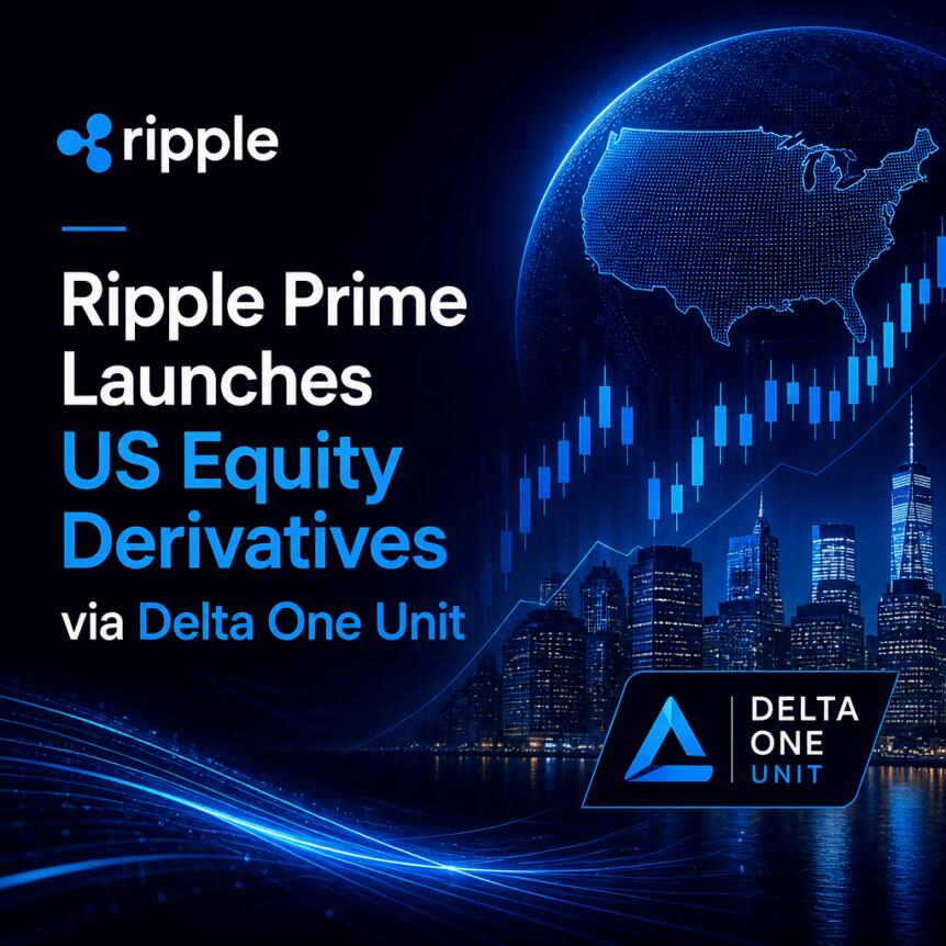 Ripple Prime Launches US Equity Derivatives via Delta One Unit Ripple Prime Launches Us Equity Derivatives Via Delta One Unit