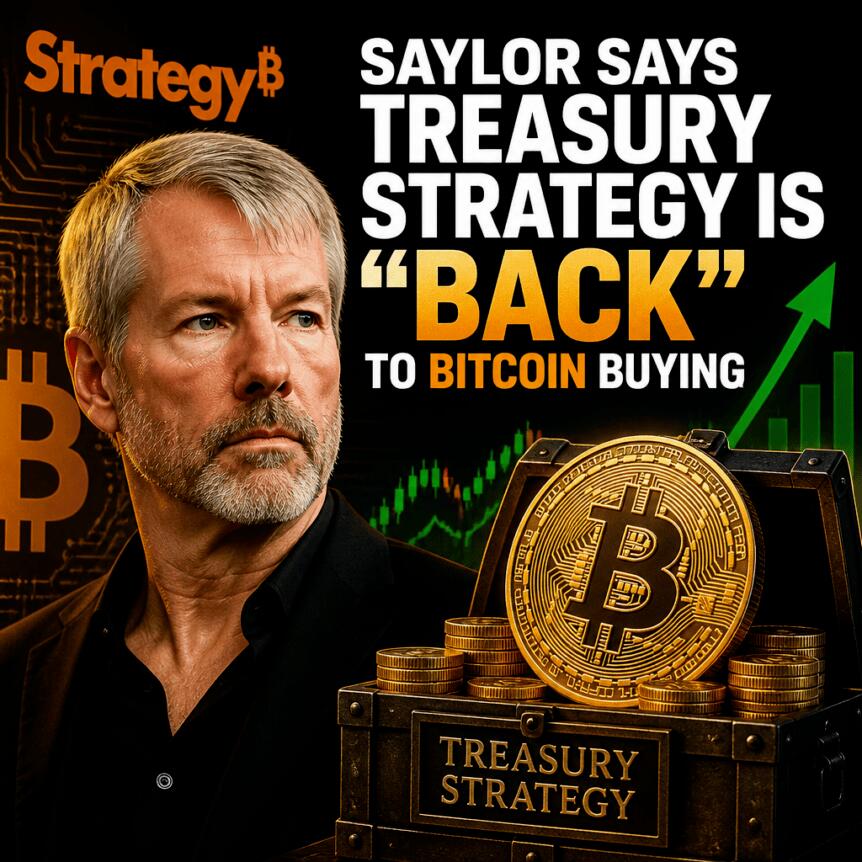 Saylor Says Treasury Strategy Is “Back” to Bitcoin Buying