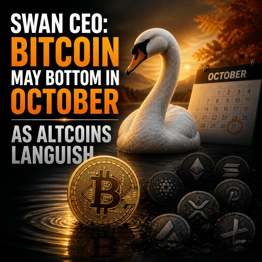 Swan CEO: Bitcoin May Bottom in October as Altcoins Languish Swan Ceo: Bitcoin May Bottom In October As Altcoins Languish
