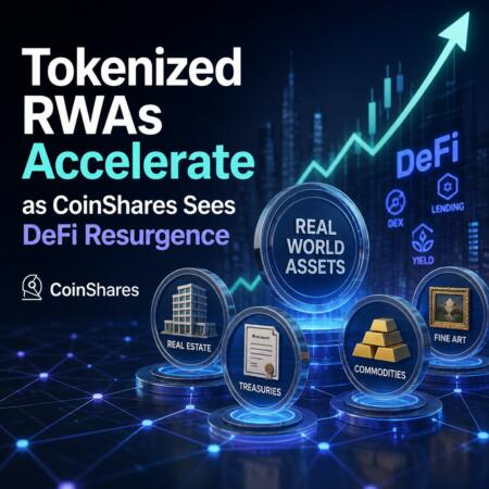 Tokenized RWAs Accelerate as CoinShares Sees DeFi Resurgence Tokenized Rwas Accelerate As Coinshares Sees Defi Resurgence