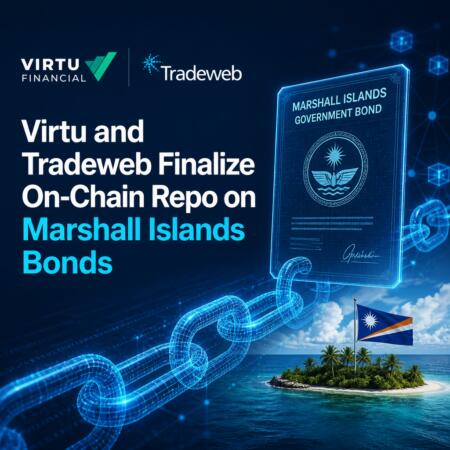 Virtu and Tradeweb Finalize On-Chain Repo on Marshall Islands Bonds Virtu And Tradeweb Finalize On-Chain Repo On Marshall Islands Bonds