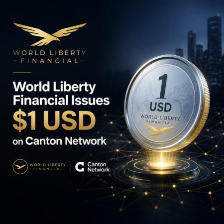 World Liberty Financial Issues $1 Usd On Canton Network