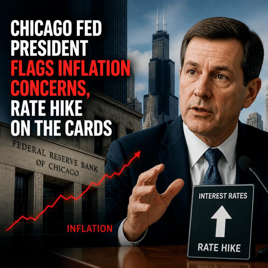 Chicago Fed President Flags Inflation Concerns, Rate Hike On The Cards Chicago Fed President Flags Inflation Concerns Rate Hike On The Cards