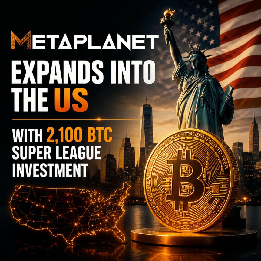 Metaplanet Expands Into the US With 2,100 BTC Super League Investment Metaplanet Expands Into The Us With 2 100 Btc Super League Investment
