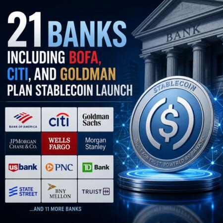 21 Banks Including Bofa, Citi, And Goldman Plan Stablecoin Launch