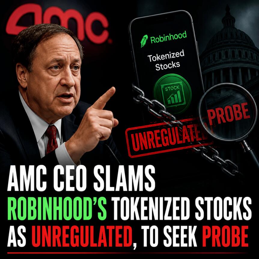 AMC CEO Slams Robinhood’s Tokenized Stocks as Unregulated, to Seek Probe Amc Ceo Slams Robinhood’s Tokenized Stocks As Unregulated, To Seek Probe