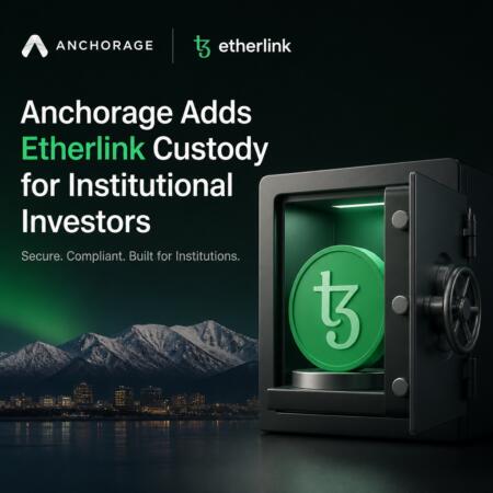 Anchorage Adds Etherlink Custody For Institutional Investors