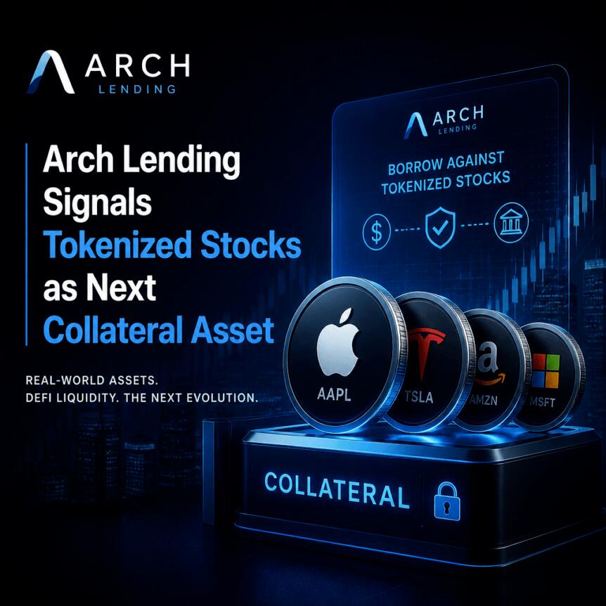 Arch Lending Signals Tokenized Stocks As Next Collateral Asset