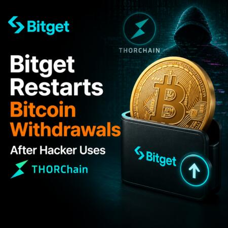 Bitget Restarts Bitcoin Withdrawals After Hacker Uses Thorchain