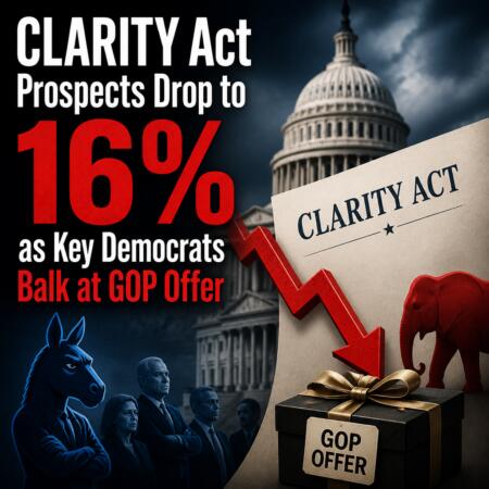 CLARITY Act Prospects Drop to 16% as Key Democrats Balk at GOP Offer Clarity Act Prospects Drop To 16% As Key Democrats Balk At Gop Offer