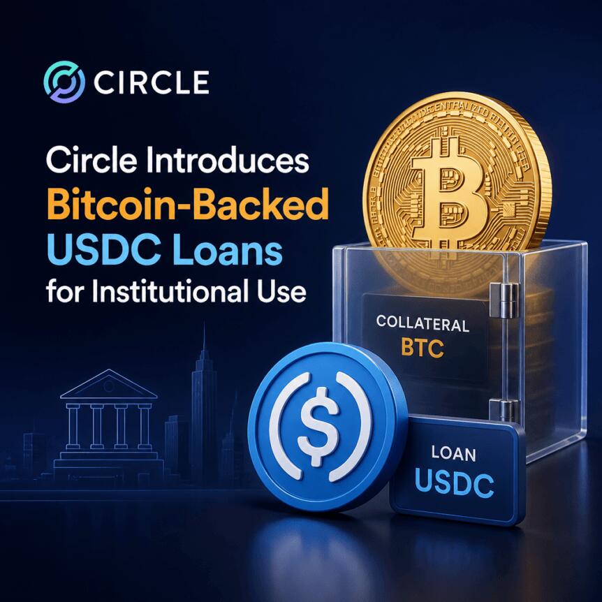 Circle Introduces Bitcoin-Backed USDC Loans for Institutional Use Circle Introduces Bitcoin-Backed Usdc Loans For Institutional Use