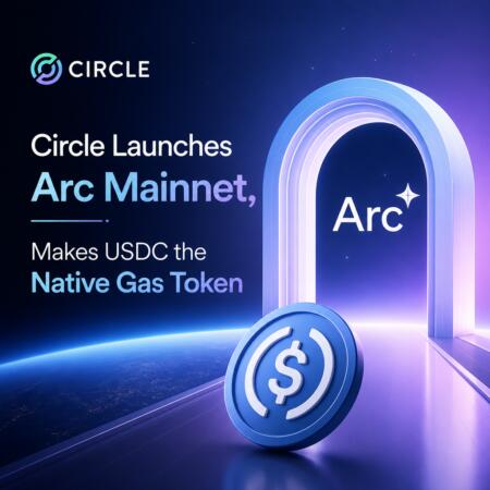 Circle Launches Arc Mainnet, Makes USDC the Native Gas Token Circle Launches Arc Mainnet, Makes Usdc The Native Gas Token