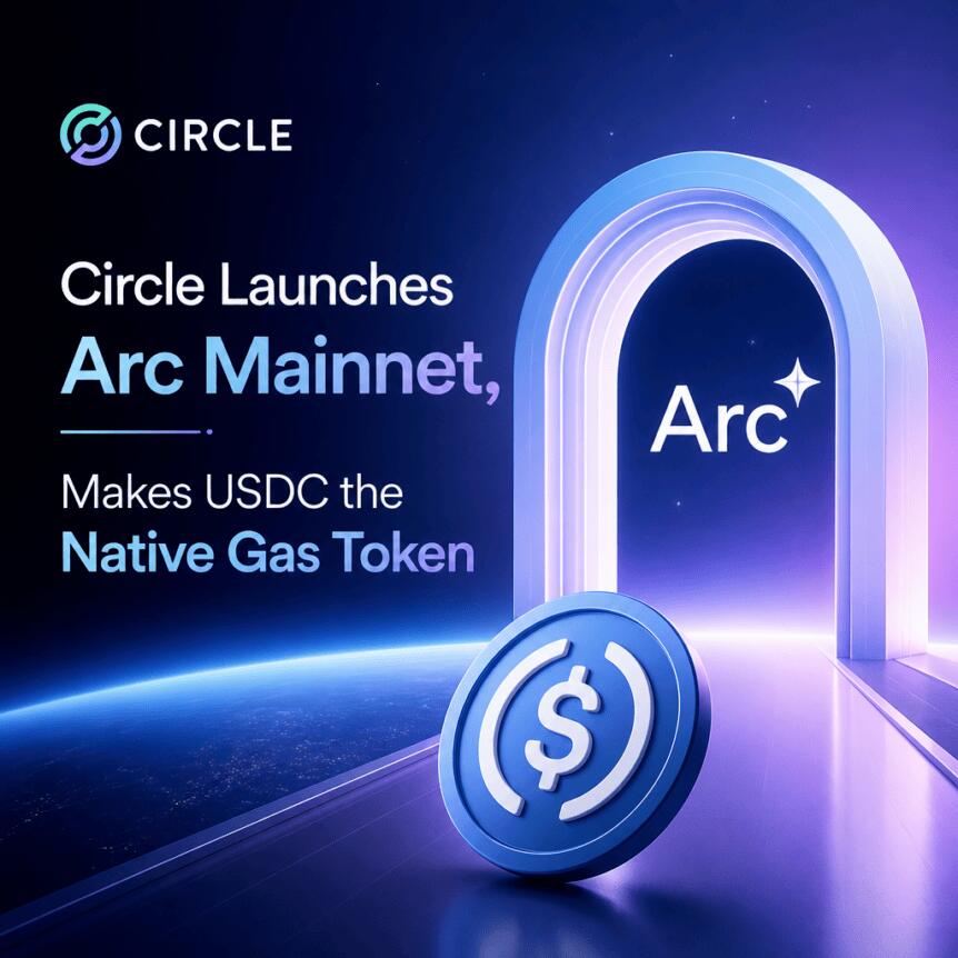 Circle Launches Arc Mainnet, Makes USDC the Native Gas Token Circle Launches Arc Mainnet, Makes Usdc The Native Gas Token