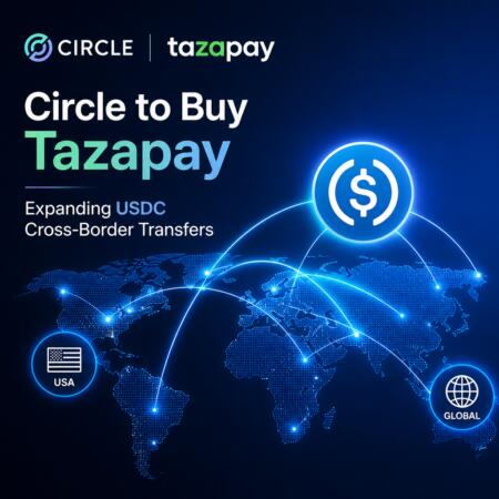 Circle to Buy Tazapay, Expanding USDC Cross-Border Transfers Circle To Buy Tazapay, Expanding Usdc Cross-Border Transfers