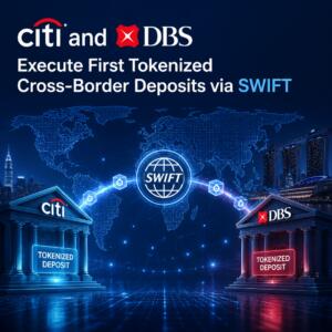 Citi and DBS Execute First Tokenized Cross-Border Deposits via SWIFT Citi And Dbs Execute First Tokenized Cross-Border Deposits Via Swift