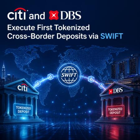 Citi and DBS Execute First Tokenized Cross-Border Deposits via SWIFT Citi And Dbs Execute First Tokenized Cross-Border Deposits Via Swift